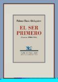 el ser primero poemas 1980-1986