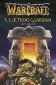 warcraft el ultimo guardian