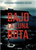 Bajo la luna rota