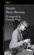 el tango de la guardia vieja