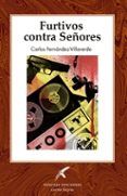 furtivos contra senores