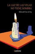 La luz de las velas no tiene sombra