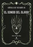 cronicas de viltarion iii el sonido del olvido