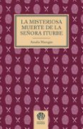 la misteriosa muerte de la senora iturbe