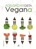 Adelgazar con dieta vegana