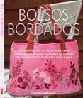 bolsos bordados: 20 proyectos con flores bordadas para cada estac ion