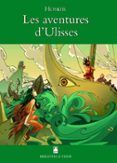 Les aventures d'Ulisses: Adaptacio de la Odissea (Biblioteca Teide) (Català)