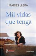 mil vidas que tenga