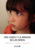 mis viajes y la mirada de los ninos