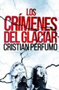 los crimenes del glaciar laura badia criminalista 2