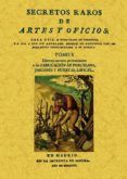 secretos raros de artes y oficios (tomo 10) (ed. facsimil)