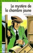 le mystere de la chambre jaune - niveau 3 - livre 2 ed