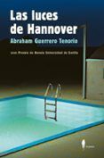 las luces de hannover (xxvii premio de novela universidad de sevi lla)