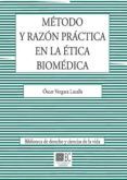 Método y razón práctica en la ética biomédica