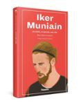 iker muniain: un balon un escudo una vida