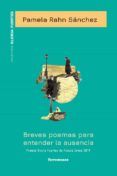 breves poemas para entender la ausencia - xx premio gloria fuertes de poesia joven