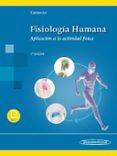 fisiologia humana 2 ed aplicacion a la actividad fisica incluye
