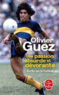 une passion absurde et devorante ecrits sur le football 2014-2020