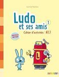 ludo et ses amis 1 cahier d activites a11