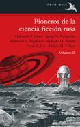 pioneros de la ciencia ficcion rusa vol ii