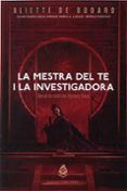 la mestra del te i la investigadora