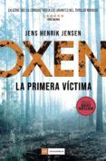 oxen. la primera victima