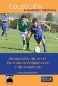 Periodización mixta en etapas formativas y de iniciación