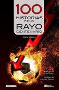 100 historias de un rayo centenario