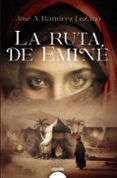 la ruta de emine