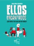 ellos encantados
