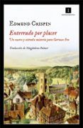 enterrado por placer (serie gervase fen 6)
