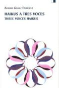 haikus a tres voces  three voices haikus