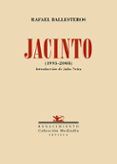 Jacinto. (1993-2008)