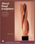 Direct Wood Sculpture: Technique - Innovation - Creativity