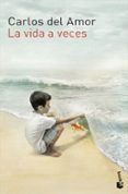 la vida a veces