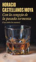Con la congoja de la pasada tormenta (Casi todos los cuentos)