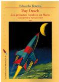 ruy drach. los primeros hombres en marte. una novela y seis cuentos
