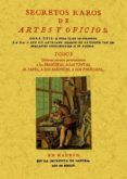 secretos raros de artes y oficios (tomo 1) (ed. facsimil)