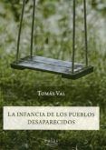La infancia de los pueblos desaperecidos
