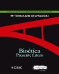 bioetica : presente futuro