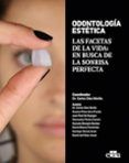 odontologia estetica las facetas de la vida en busca de la sonrisa perfecta