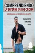 Comprendiendo la enfermedad de Crohn