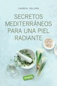 Secretos mediterráneos para una piel radiante