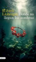 donde no llegan las sombras