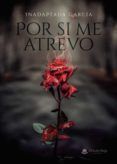 por si me atrevo