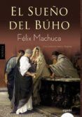 el sueño del buho (trilogía romana de híspalis 1)