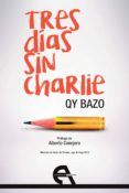tres dias sin charlie