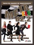 meta ele (b2.2): curso de español general en 6 niveles