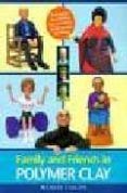 family and friends in polymer clay