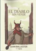 y el diablo sin venir